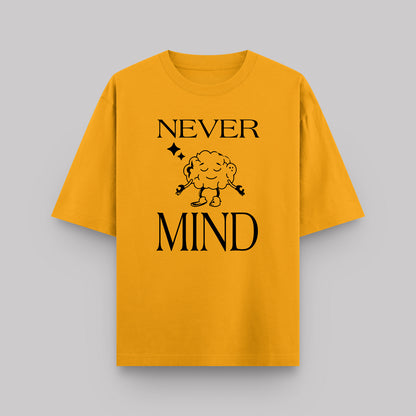 Never Mind Oversized Cotton T-Shirt for Men | TrendzKraft