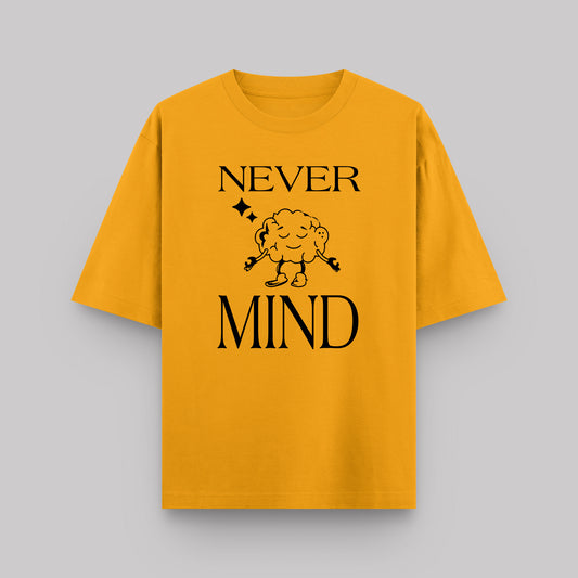 Never Mind Oversized Cotton T-Shirt for Men | TrendzKraft