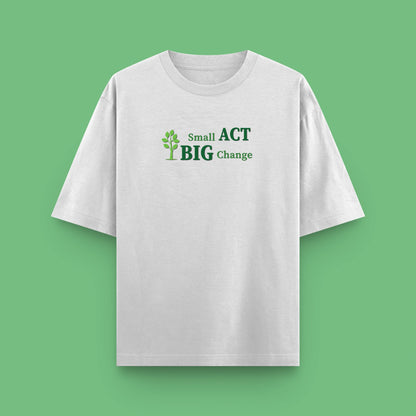 Small Act, Big Change – Light Oversized Cotton Tee